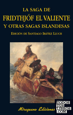 Saga de Fridthjóf el valiente y otras sagas islandesas