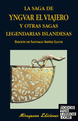 Saga de Yngvar el Viajero y otras sagas legendarias de Islandia