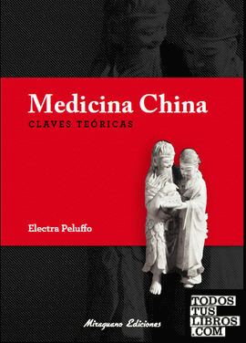 Medicina China. Claves teóricas