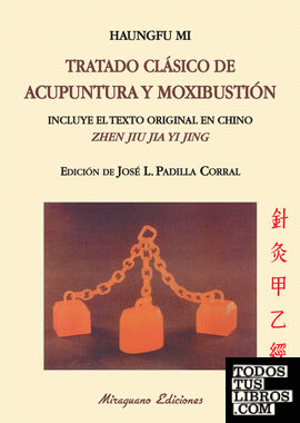 Tratado clásico de acupuntura y moxibustión (Zhen jiu jia yi jing)