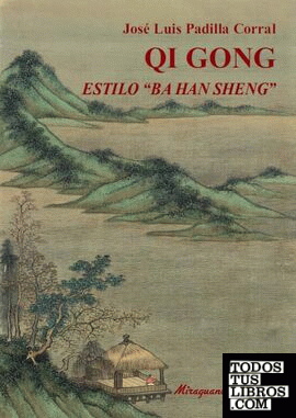 Qi gong estilo "Ba Han Sheng".