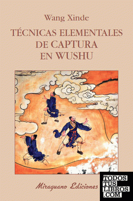 Técnicas elementales de captura en Wushu