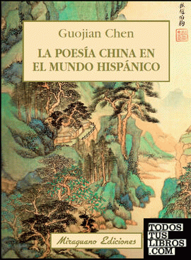 La poesía china en el mundo hispánico