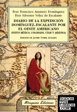 Diario de la expedición Domínguez-Escalante por el oeste americano