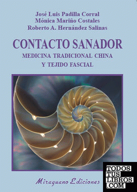 Contacto Sanador. Medicina Tradicional China y tejido fascial
