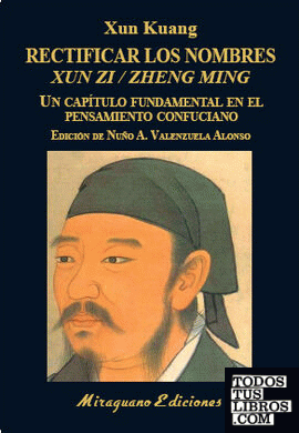 Rectificar los nombres (Xun Zi/Zheng Ming)