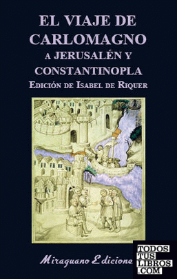 El viaje de Carlomagno a Jerusalén y Constantinopla