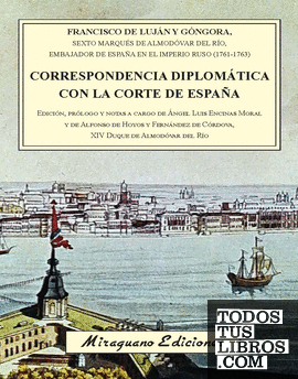 Correspondencia diplomática con la Corte de España