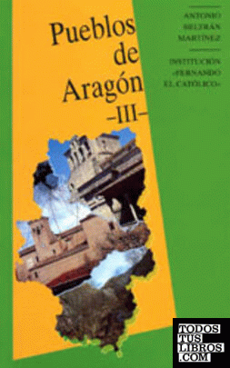 Pueblos de Aragon, Vol Iii