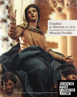 Estudios de historia del arte en memoria de la profesora Micaela Portilla