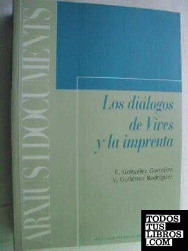 Los diálogos de Vives y la imprenta (1539-1994)