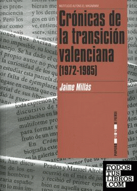 Crónicas de la transición valenciana (1972-1985)