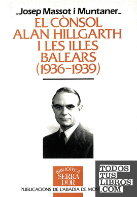 El cònsol Alan Hillgarth i les Illes Balears (1936-1939)