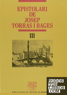 Epistolari de Josep Torras i Bages, vol. III