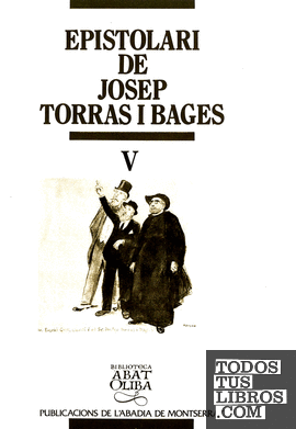 Epistolari de Josep Torras i Bages, vol. V