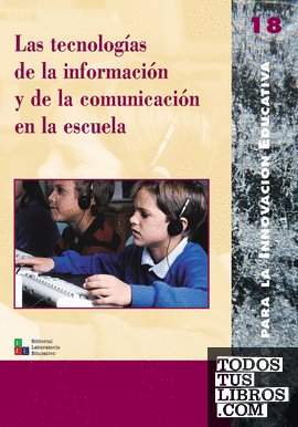 Las tecnologías de la información y de la comunicación en la escuela