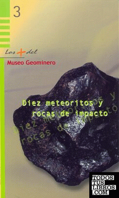 Diez meteoritos y rocas de impacto