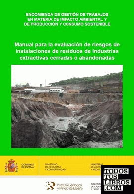 Manual para la evaluación de riesgos de instalaciones de residuos de industrias extractivas cerradas