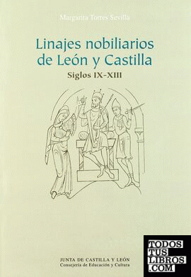 Linajes nobiliarios en León y Castilla siglos IX-XIII