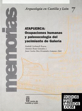 Atapuerca, ocupaciones humanas y paleoecología del yacimiento de Galería