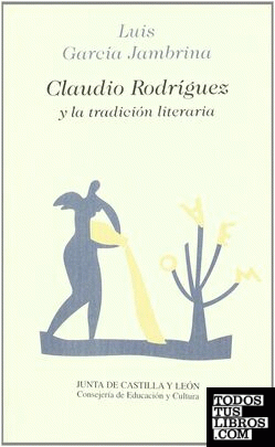 Claudio Rodríguez y la tradición literaria