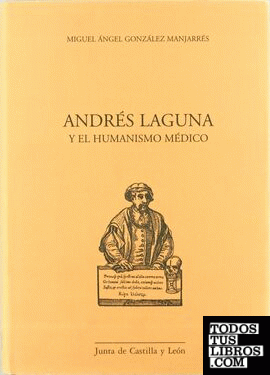 Andrés Laguna y el humanismo médico
