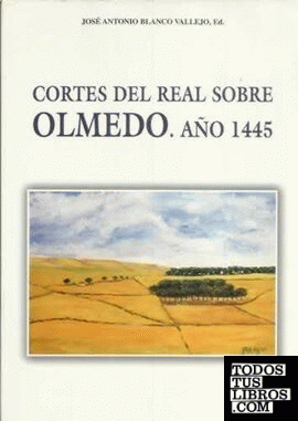 Cortes del Real sobre Olmedo, año 1445