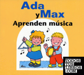 Ada y Max Aprenden música