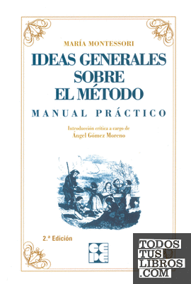 Ideas Generales sobre mi Método. Manual práctico