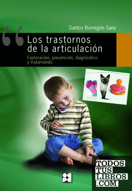 Los trastornos de la articulación. Exploración, prevención, diagnóstico y tratamiento. Manual