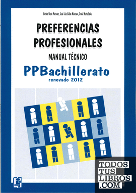 PPB. Preferencias Profesionales Bachillerato. Manual Técnico