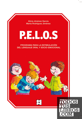 PELOS. Programa para la estimulación del lenguaje oral y socio-emocional. Nivel Infantil