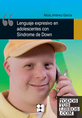 Lenguaje expresivo en adolescentes con Síndrome de Down