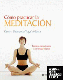 Como practicar la meditacion