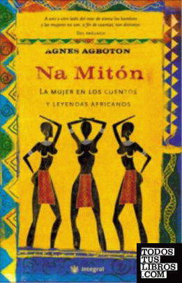 Na miton. La mujer en cuentos africanos