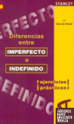 Diferencias entre imperfecto e indefinido