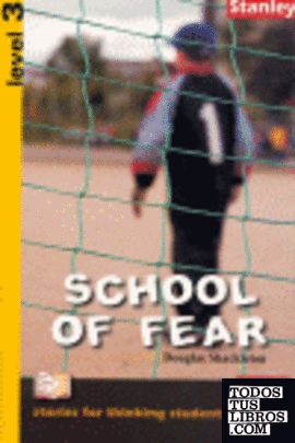 Stories for thinking students - Graded readers Level 3 School of Fear