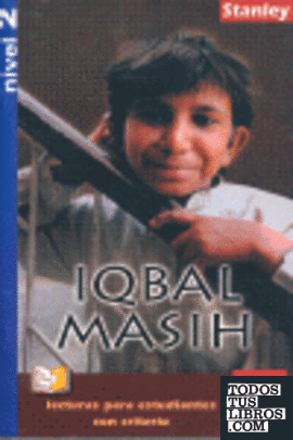 Lecturas para estudiantes con criterio Nivel 2 - Iqbal Masih