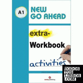NEW GO AHEAD A1 EXTRA-WORKBOOK ACTIVITIES