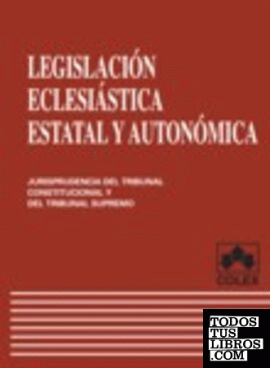 Legislacion eclesiastica estatal y autonomica