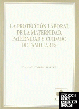 Proteccion laboral maternidad-paternidad