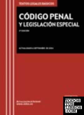 Código penal y legislación especial. Textos legales básicos