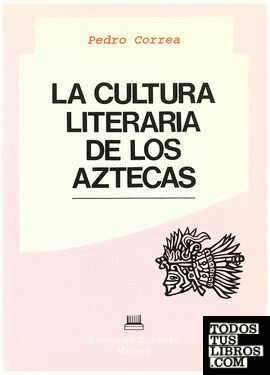 CULTURA LITERARIA DE LOS AZTECAS