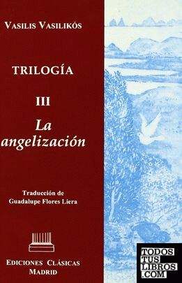 TRILOGIA III: LA ANGELIZACION.