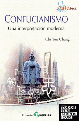 Confucianismo - Una interpretación moderna