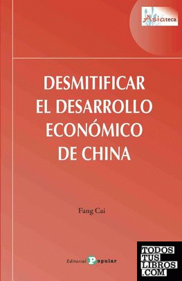 Desmitificar el desarrollo económico de China