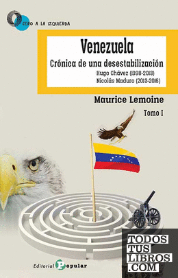 Venezuela Crónica de una desestabilización II