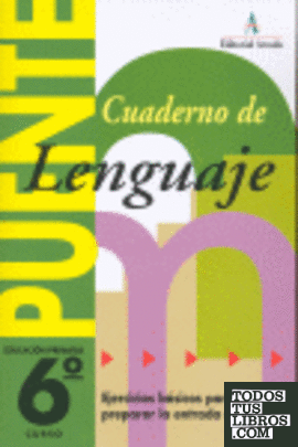 Puente, lenguaje, 6 Educación Primaria, 3 ciclo. Cuaderno