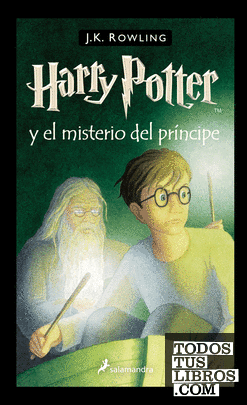 Harry Potter y el misterio del príncipe (Harry Potter 6)