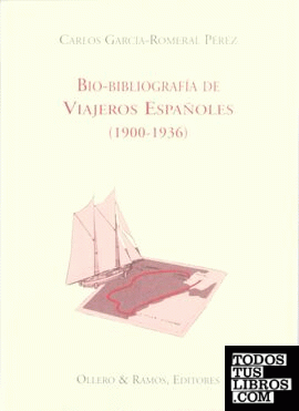 Bio-bibliografía de viajeros españoles (1900-1936)